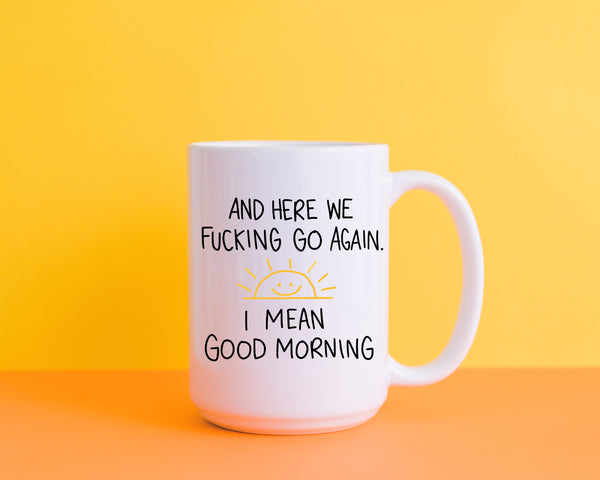 "Good Morning" Mug