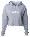 "Strong As A Mother" or "Tired As A Mother" Crop Hoodie